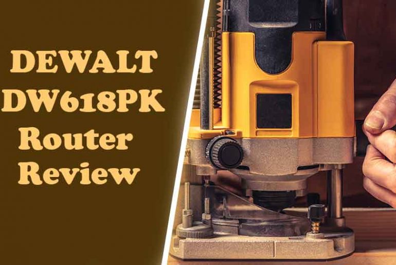 DEWALT DW618PK Router Review