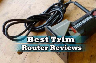 Best Trim Router Reviews